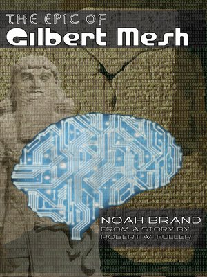 cover image of The Epic of Gilbert Mesh